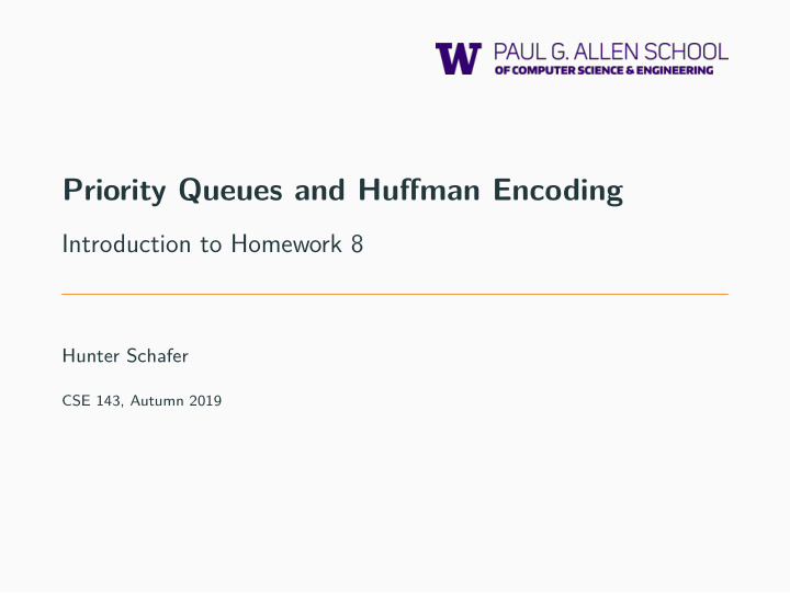 priority queues and huffman encoding