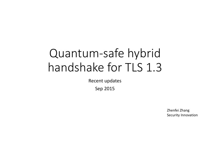 quantum safe hybrid handshake for tls 1 3