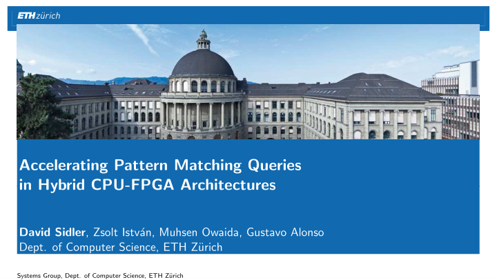 accelerating pattern matching queries in hybrid cpu fpga