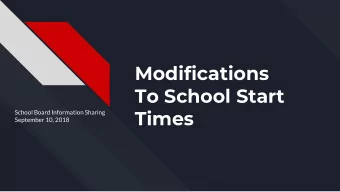 Modifications  To School Start  Times  School Board Information Sharing  September 10, 2018  Agenda