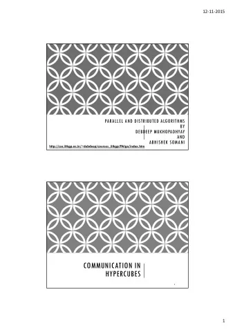 COMMUNICATION IN  HYPERCUBES  2  1 12  11  2015  OVERVIEW  Parallel Sum (Reduction) on