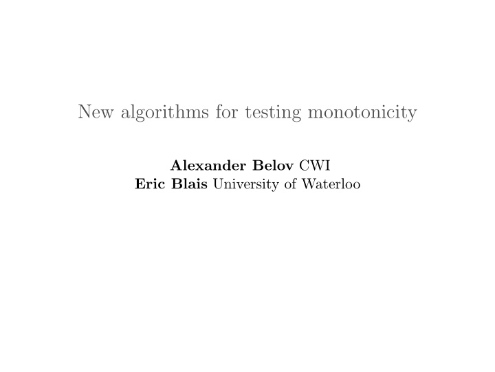 new algorithms for testing monotonicity