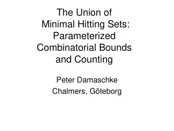 The Union of  Minimal Hitting Sets:  Parameterized  Combinatorial Bounds  and Counting  Peter