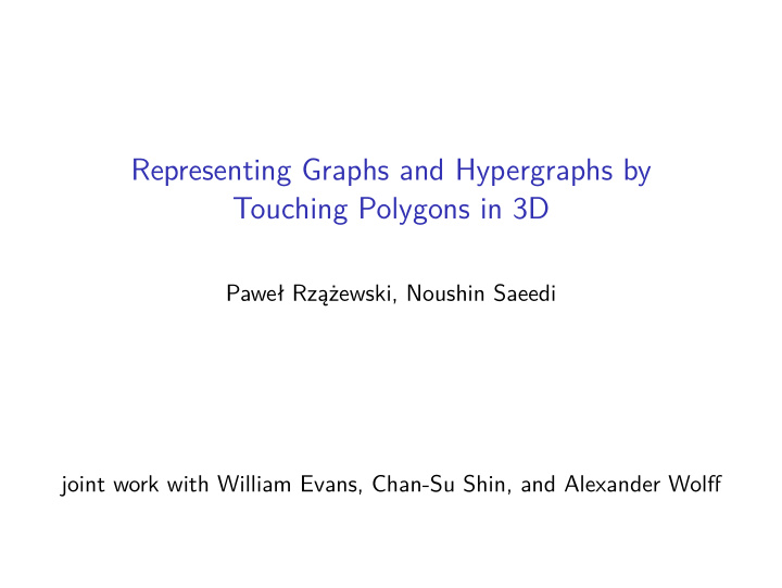 representing graphs and hypergraphs by touching polygons