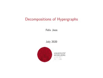 Decompositions of Hypergraphs  Felix Joos  July 2020  Old results  Theorem (Walecki, 1892) K 2 n +1