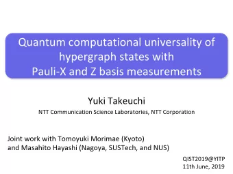 Quantum computational universality of  hypergraph states with Pauli-X and Z basis measurements Yuki