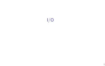 I/O  1  last time (1)  LRU approximations (part 1)  second chance  ordered list of pages  use page