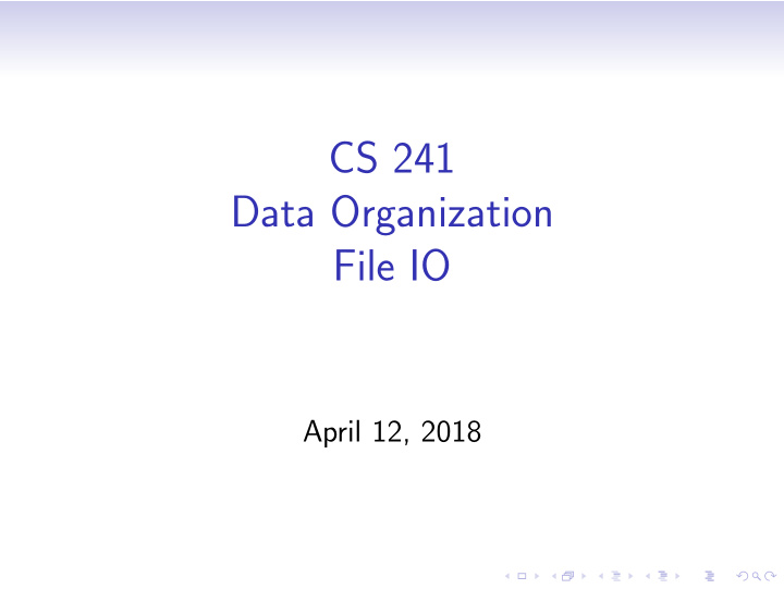 cs 241 data organization file io