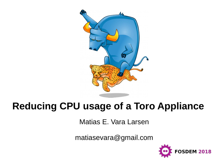 reducing cpu usage of a toro appliance