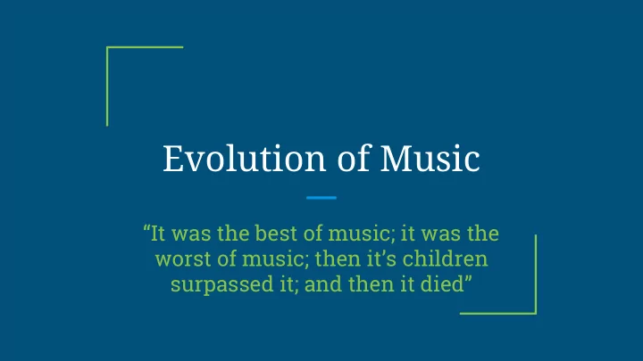 evolution of music