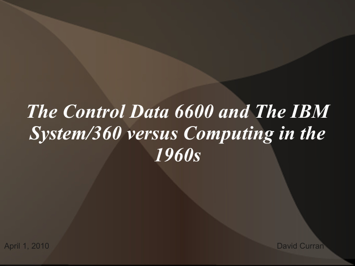 the control data 6600 and the ibm system 360 versus