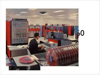 The IBM System/360  A Brief History  1964 -- announced  1965 -- shipped (vs. CDC6600 in 1964)