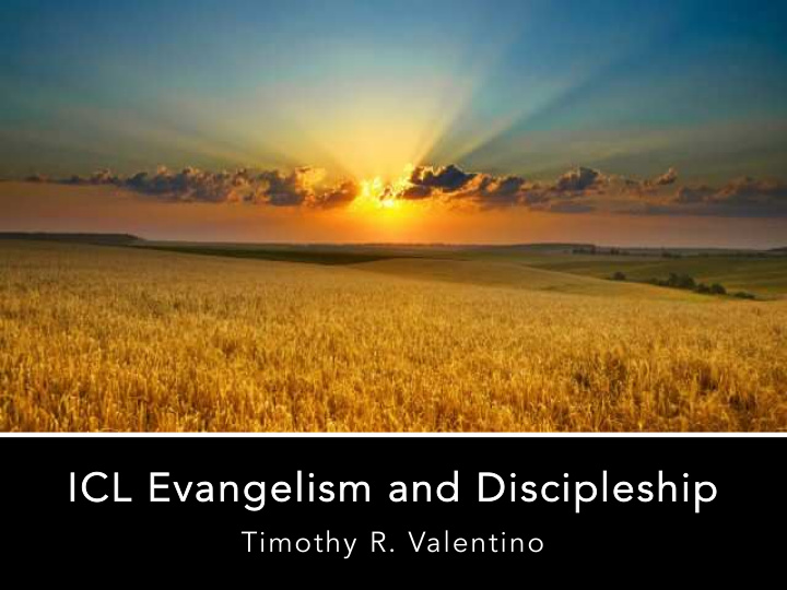 ic icl evangelism lism and disc iscip iple lesh ship ip