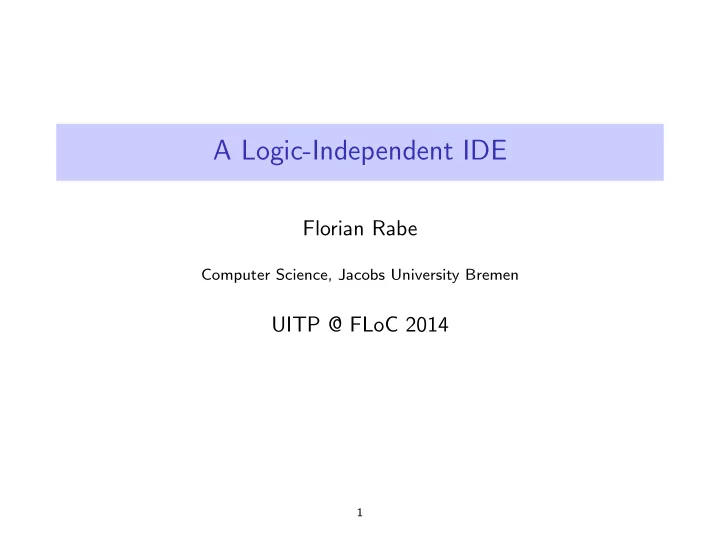 a logic independent ide