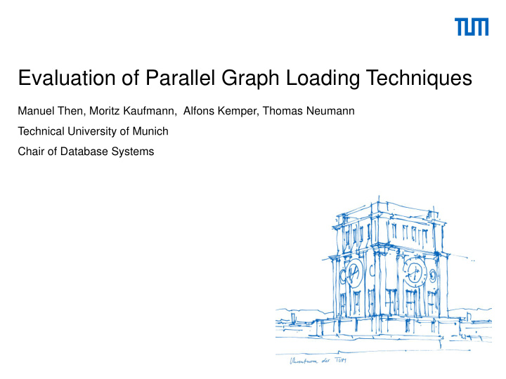 evaluation of parallel graph loading techniques