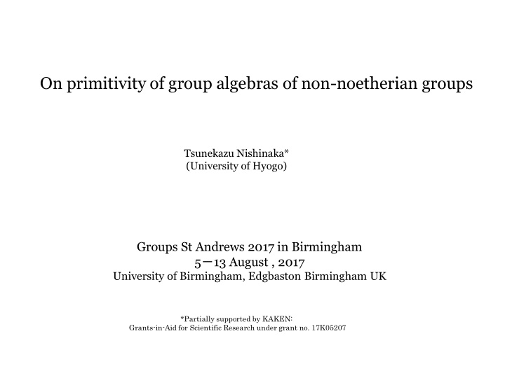 on primitivity of group algebras of non noetherian groups