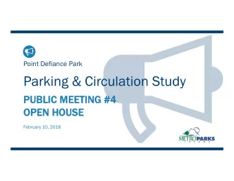 Parking &amp; Circulation Study  PUBLIC MEETING #4  PUBLIC MEETING #4  OPEN HOUSE  OPEN HOUSE