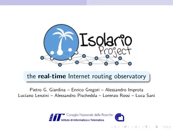 the real-time Internet routing observatory  Pietro G. Giardina  Enrico Gregori  Alessandro