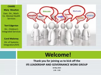 Welcome!  Thank you for joining us to kick off the  IFS LEADERSHIP AND GOVERNANCE WORK GROUP  18
