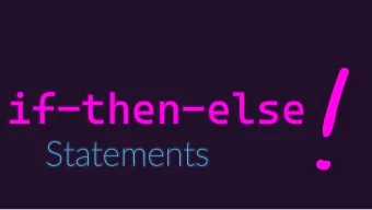 if-then-else  Statements if-then Statements  General form of an if-then statement:  if [boolean