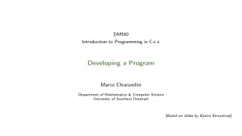 Developing a Program  Marco Chiarandini  Department of Mathematics &amp; Computer Science