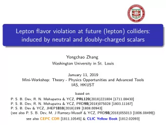 Lepton flavor violation at future (lepton) colliders:  induced by neutral and doubly-charged