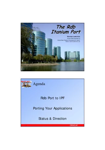 The Rdb  The Rdb  Itanium Port  Itanium Port  Norman Lastovica  Oracle Rdb Engineering  Oracle New