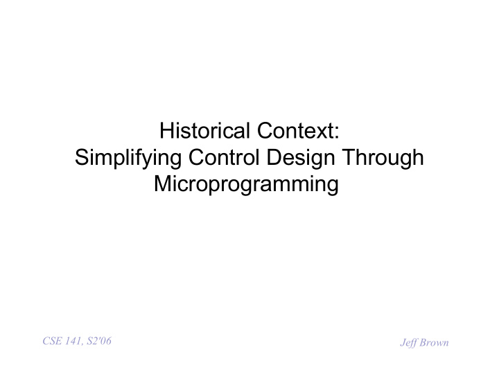 historical context simplifying control design through