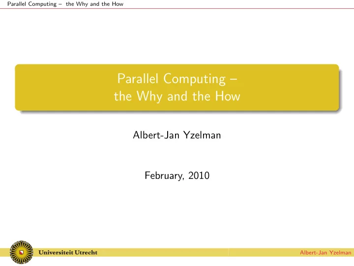 parallel computing the why and the how