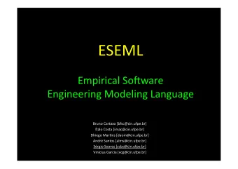 ESEML    Empirical  So.ware    Engineering  Modeling  Language    Bruno