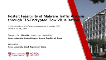 Poster: Feasibility of Malware Traffic Analysis  through TLS-Encrypted Flow Visualization  IEEE