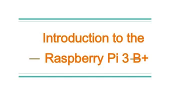 Introduction to the  Introduction to the  Raspberry Pi 3 B+  Raspberry Pi 3 B+  What is a Raspberry