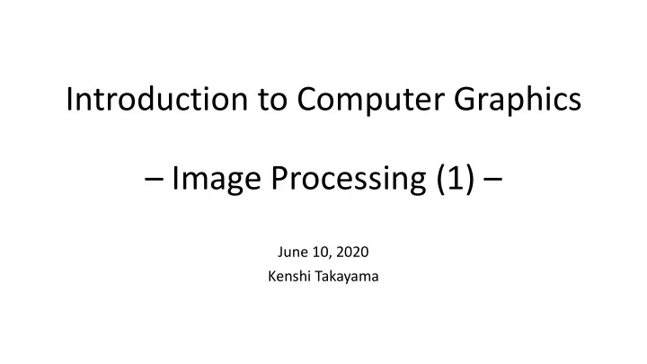 introduction to computer graphics image processing 1