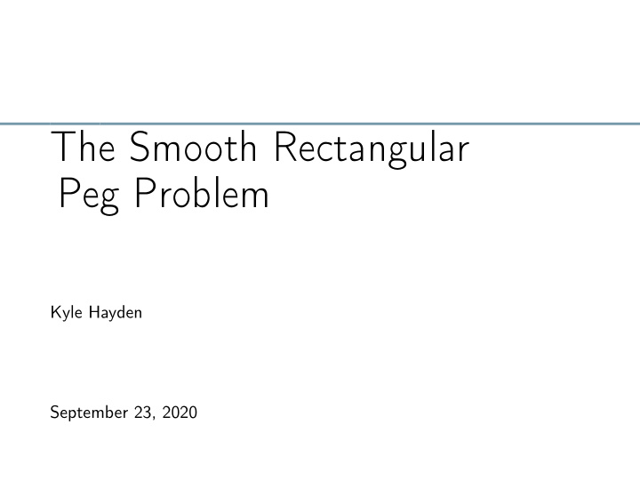the smooth rectangular peg problem