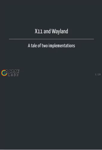X11 and Wayland  A tale of two implementations  1 / 20  Concepts What is hikari and what am I