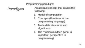Paradigms  following:  1. Model of computation  2. Concepts (Primitives of the  programming