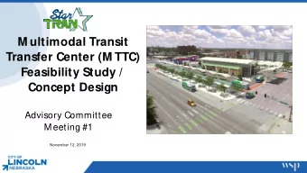 M ultimodal Transit  Transfer Center (M TTC)  Feasibility Study /  Concept Design  Advisory