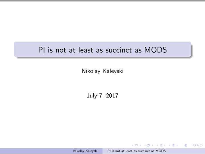 pi is not at least as succinct as mods