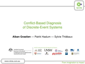 Conflict-Based Diagnosis  of Discrete-Event Systems Alban Grastien  Patrik Haslum  Sylvie