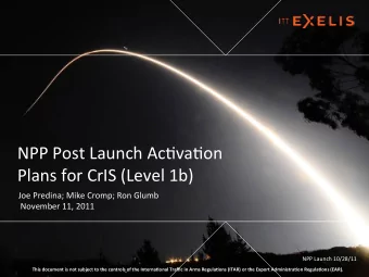NPP  Post  Launch  Ac.va.on      Plans  for  CrIS  (Level  1b)    Joe