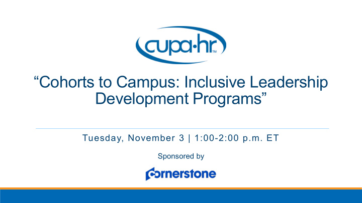cohorts to campus inclusive leadership development