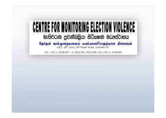 About CMEV  CMEV was formed in 1997 by the Centre for Policy  Alternatives (CPA), the Free Media