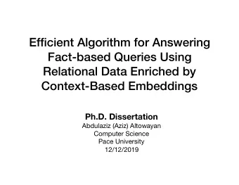Efficient Algorithm for Answering  Fact-based Queries Using  Relational Data Enriched by