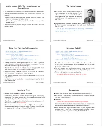 CS61A Lecture #28: The Halting Problem and  The Halting Problem  Incompleteness  An interpreter