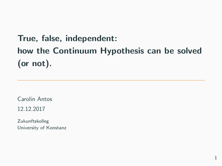 true false independent how the continuum hypothesis can