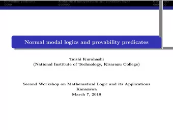 Normal modal logics and provability predicates  .  Taishi Kurahashi  (National Institute of