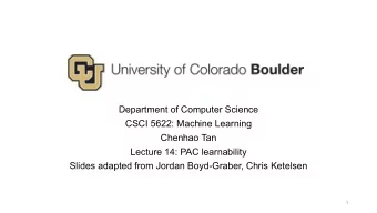 Department of Computer Science  CSCI 5622: Machine Learning  Chenhao Tan  Lecture 14: PAC