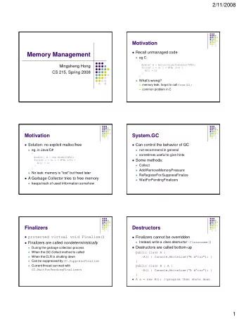 Memory Management  eg C:  {  double* A = malloc(sizeof(double)*M*N);  Mingsheng Hong  for(int i