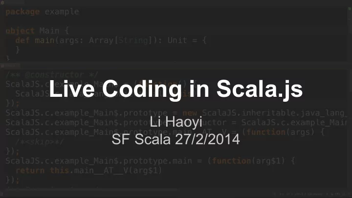 live coding in scala js
