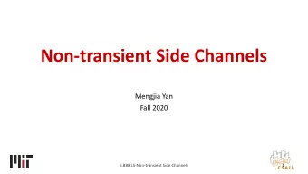 Non-transient Side Channels  Mengjia Yan  Fall 2020  6.888 L5-Non-transient Side Channels  1  Lab